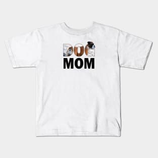 DOG MOM - boxer dog oil painting word art Kids T-Shirt